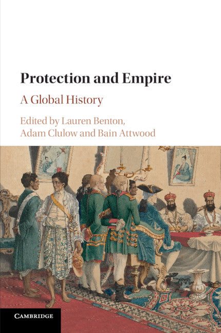 Protection and Empire; A Global History (Paperback / softback) 9781108405966