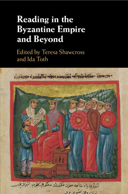 Reading in the Byzantine Empire and Beyond (Paperback / softback) 9781108406031