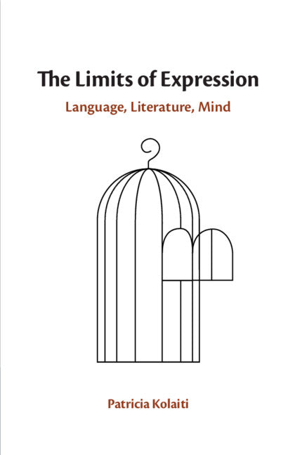 The Limits of Expression; Language, Literature, Mind (Paperback / softback) 9781108406291