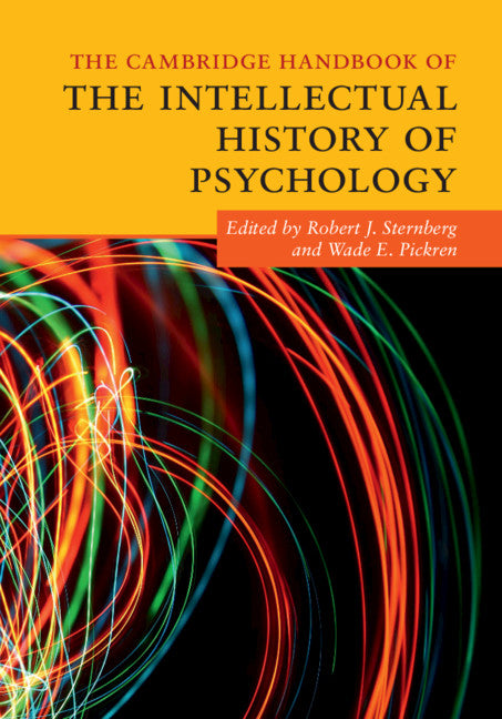 The Cambridge Handbook of the Intellectual History of Psychology (Paperback / softback) 9781108406345