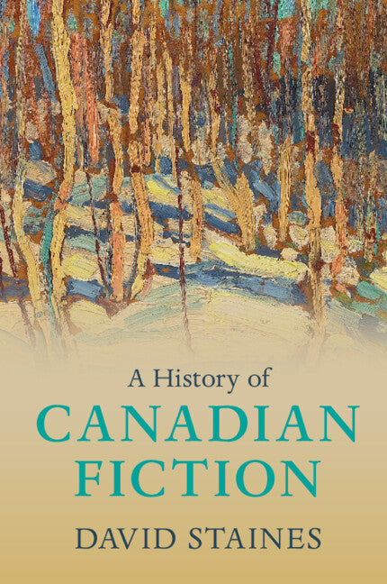 A History of Canadian Fiction (Paperback / softback) 9781108406468