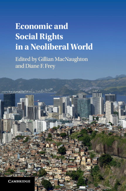 Economic and Social Rights in a Neoliberal World (Paperback / softback) 9781108406567