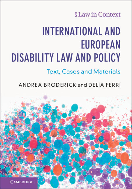 International and European Disability Law and Policy; Text, Cases and Materials (Paperback / softback) 9781108406604