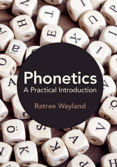 Phonetics; A Practical Introduction (Paperback / softback) 9781108407076