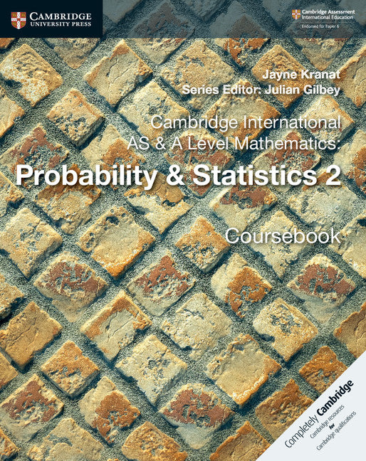 Cambridge International AS & A Level Mathematics: Probability & Statistics 2 Coursebook (Paperback / softback) 9781108407342