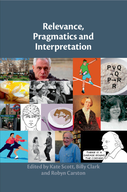 Relevance, Pragmatics and Interpretation (Paperback / softback) 9781108407618