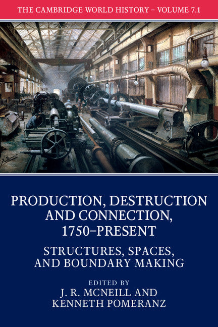 The Cambridge World History, Part 1, Structures, Spaces, and Boundary Making (Paperback / softback) 9781108407755