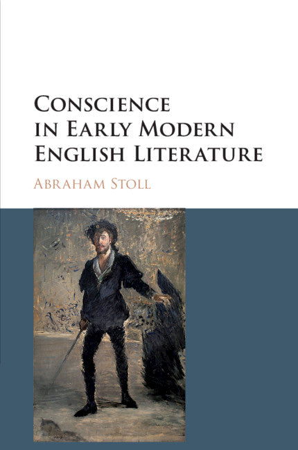 Conscience in Early Modern English Literature (Paperback / softback) 9781108407823