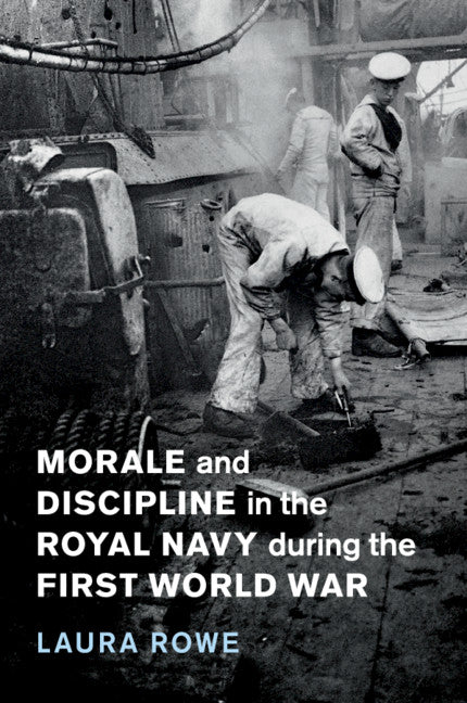 Morale and Discipline in the Royal Navy during the First World War (Paperback / softback) 9781108409421