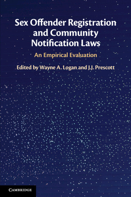 Sex Offender Registration and Community Notification Laws; An Empirical Evaluation (Paperback / softback) 9781108411356