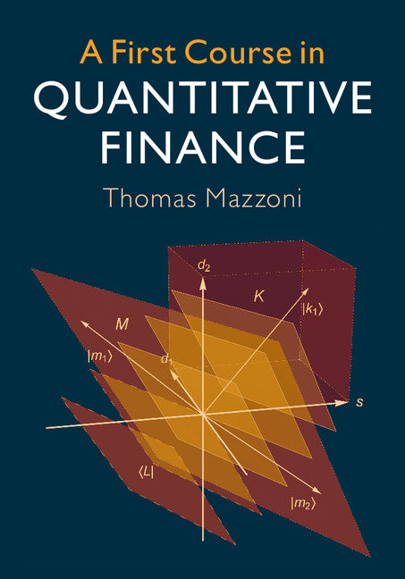 A First Course in Quantitative Finance (Paperback / softback) 9781108411431