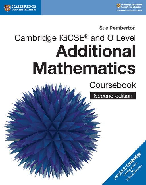 Cambridge IGCSE™ and O Level Additional Mathematics Coursebook (Paperback / softback) 9781108411660