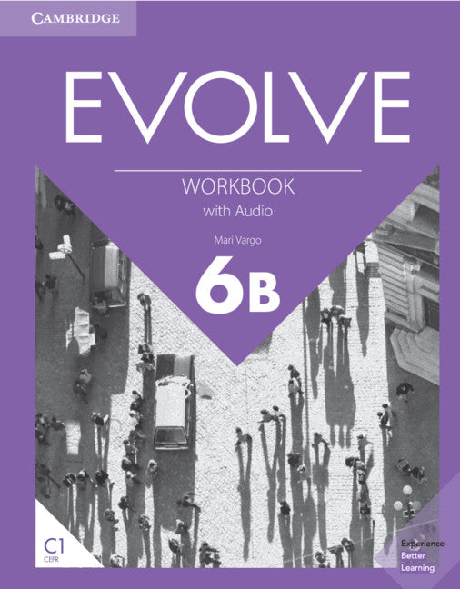 Evolve Level 6B Workbook with Audio (Multiple-component retail product) 9781108411967