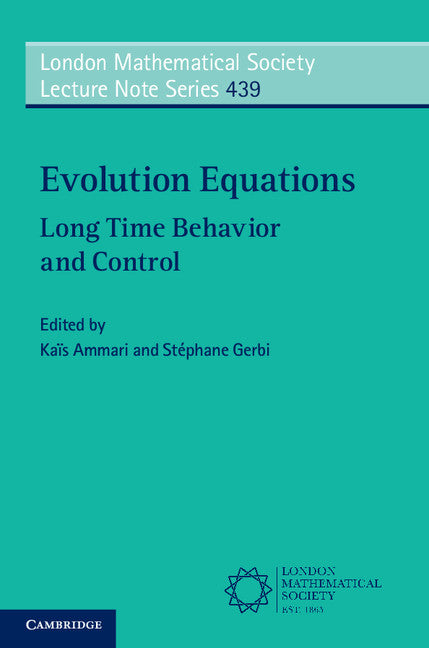 Evolution Equations; Long Time Behavior and Control (Paperback / softback) 9781108412308