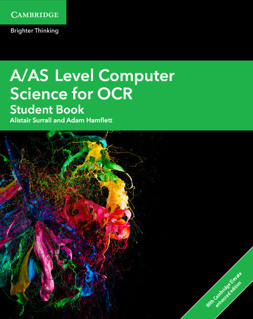 A/AS Level Computer Science for OCR Student Book with Digital Access (2 Years) (Multiple-component retail product) 9781108412742