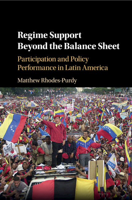 Regime Support Beyond the Balance Sheet; Participation and Policy Performance in Latin America (Paperback / softback) 9781108413305