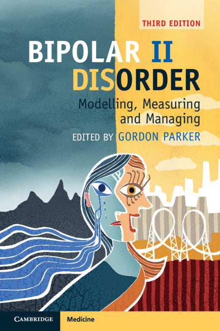 Bipolar II Disorder; Modelling, Measuring and Managing (Paperback / softback) 9781108414111