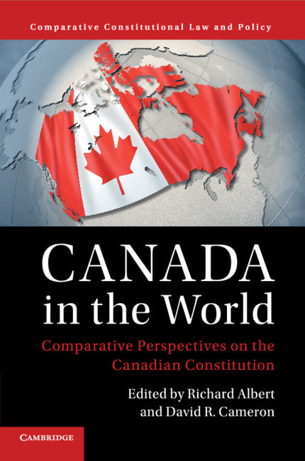 Canada in the World; Comparative Perspectives on the Canadian Constitution (Paperback / softback) 9781108414753