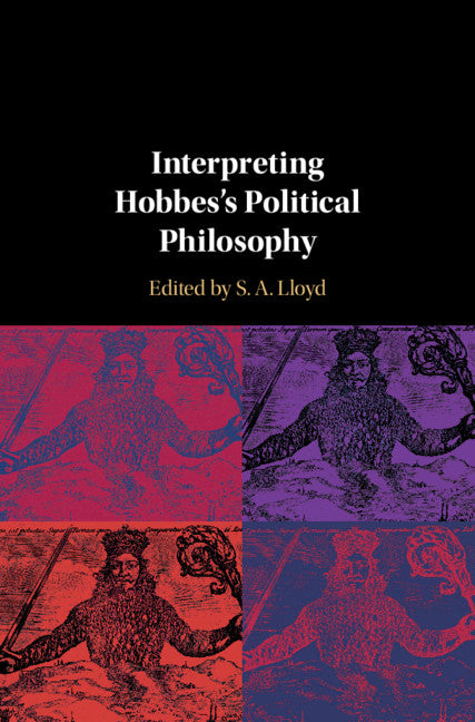 Interpreting Hobbes's Political Philosophy (Hardback) 9781108415613