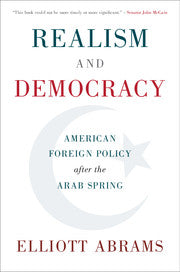 Realism and Democracy; American Foreign Policy after the Arab Spring (Paperback / softback) 9781108401715