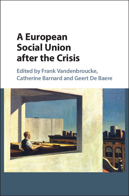 A European Social Union after the Crisis (Hardback) 9781108415781