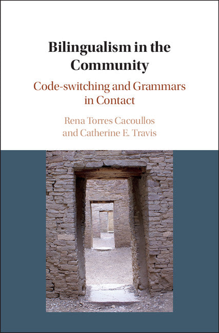 Bilingualism in the Community; Code-switching and Grammars in Contact (Hardback) 9781108415828