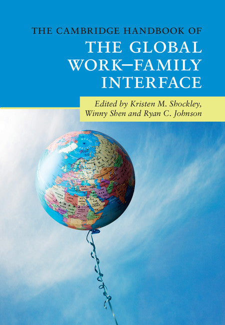 The Cambridge Handbook of the Global Work–Family Interface (Hardback) 9781108415972