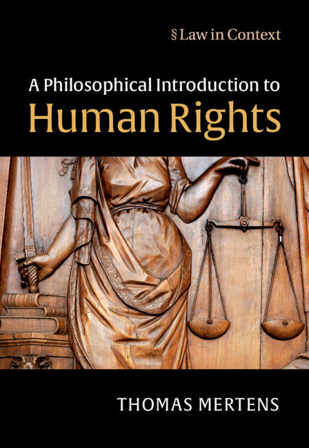 A Philosophical Introduction to Human Rights (Hardback) 9781108416313