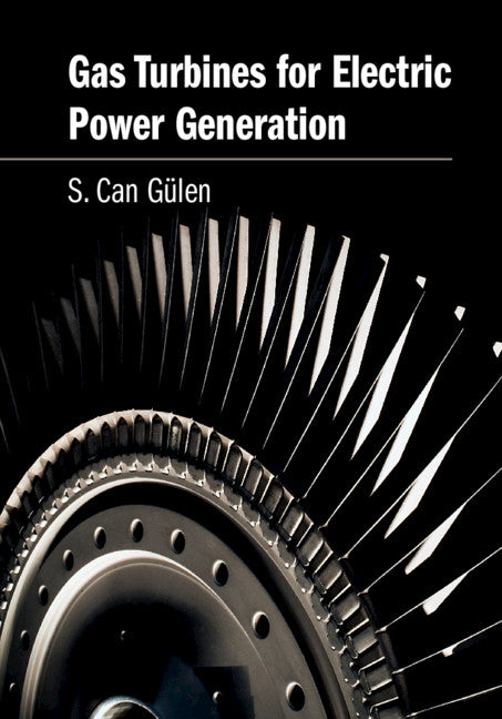 Gas Turbines for Electric Power Generation (Hardback) 9781108416658