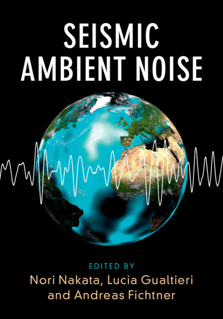 Seismic Ambient Noise (Hardback) 9781108417082