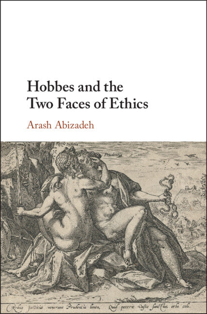 Hobbes and the Two Faces of Ethics (Hardback) 9781108417297