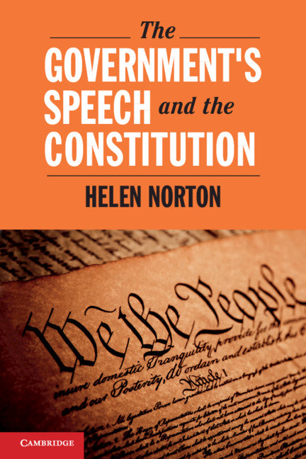 The Government's Speech and the Constitution (Hardback) 9781108417723