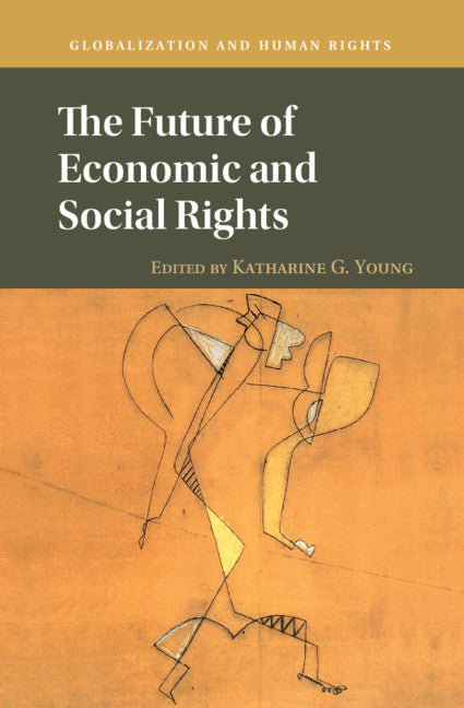 The Future of Economic and Social Rights (Hardback) 9781108418133