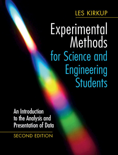 Experimental Methods for Science and Engineering Students; An Introduction to the Analysis and Presentation of Data (Hardback) 9781108418461