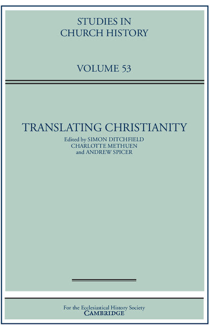 Translating Christianity (Hardback) 9781108419246