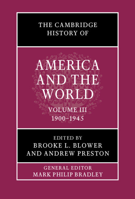 The Cambridge History of America and the World: Volume 3, 1900–1945 (Hardback) 9781108419260