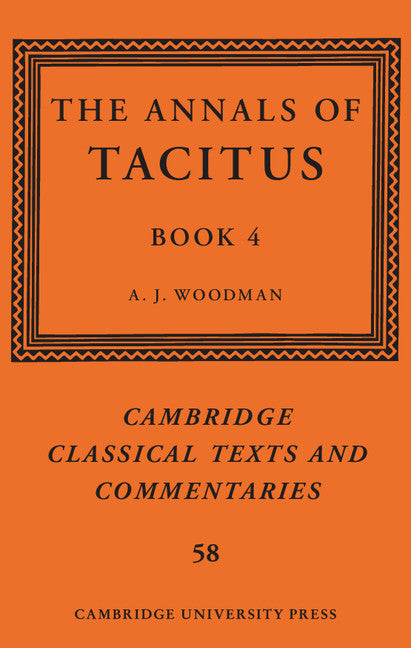 The Annals of Tacitus: Book 4 (Hardback) 9781108419611