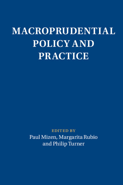 Macroprudential Policy and Practice (Hardback) 9781108419901