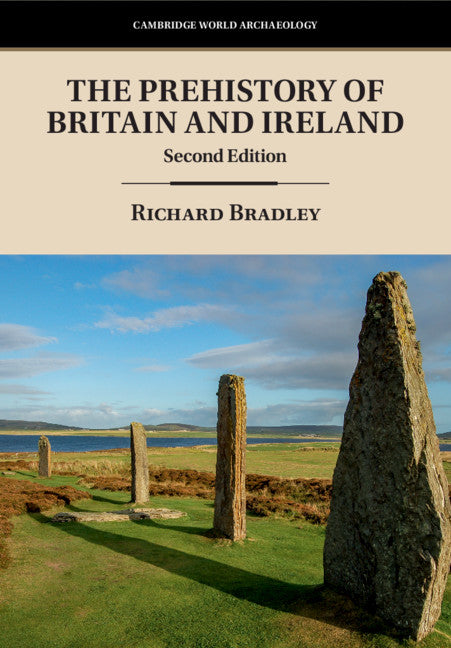 The Prehistory of Britain and Ireland (Hardback) 9781108419925