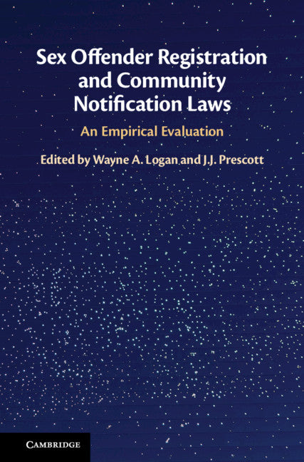 Sex Offender Registration and Community Notification Laws; An Empirical Evaluation (Hardback) 9781108420020