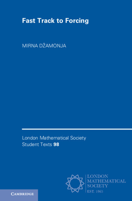 Fast Track to Forcing (Hardback) 9781108420150