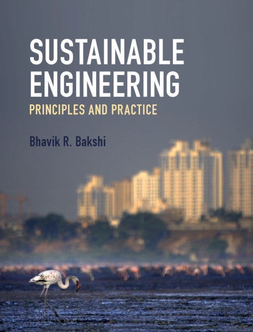 Sustainable Engineering; Principles and Practice (Hardback) 9781108420457