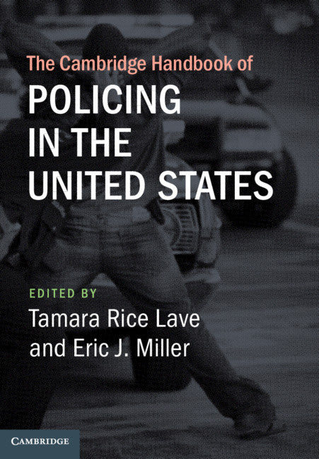 The Cambridge Handbook of Policing in the United States (Hardback) 9781108420556