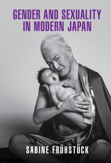 Gender and Sexuality in Modern Japan (Hardback) 9781108420655
