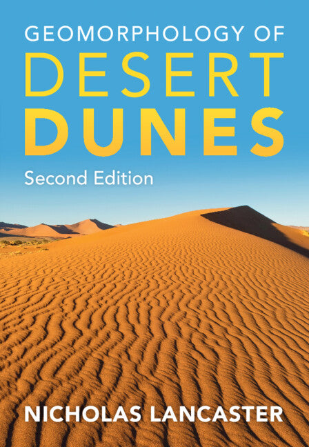 Geomorphology of Desert Dunes (Hardback) 9781108420884
