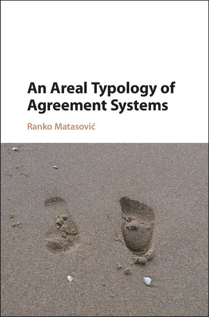 An Areal Typology of Agreement Systems (Hardback) 9781108420976