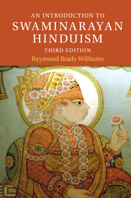 An Introduction to Swaminarayan Hinduism (Hardback) 9781108421140