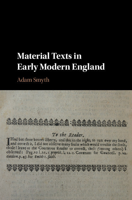 Material Texts in Early Modern England (Hardback) 9781108421324