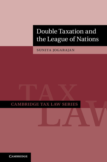 Double Taxation and the League of Nations (Hardback) 9781108421447