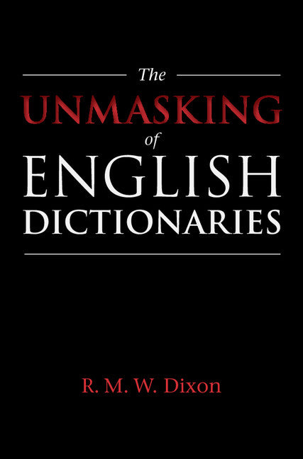 The Unmasking of English Dictionaries (Hardback) 9781108421638